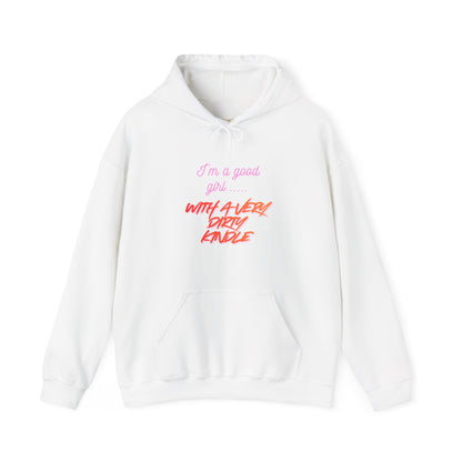 Good Girl Dirty Kindle Hoodie