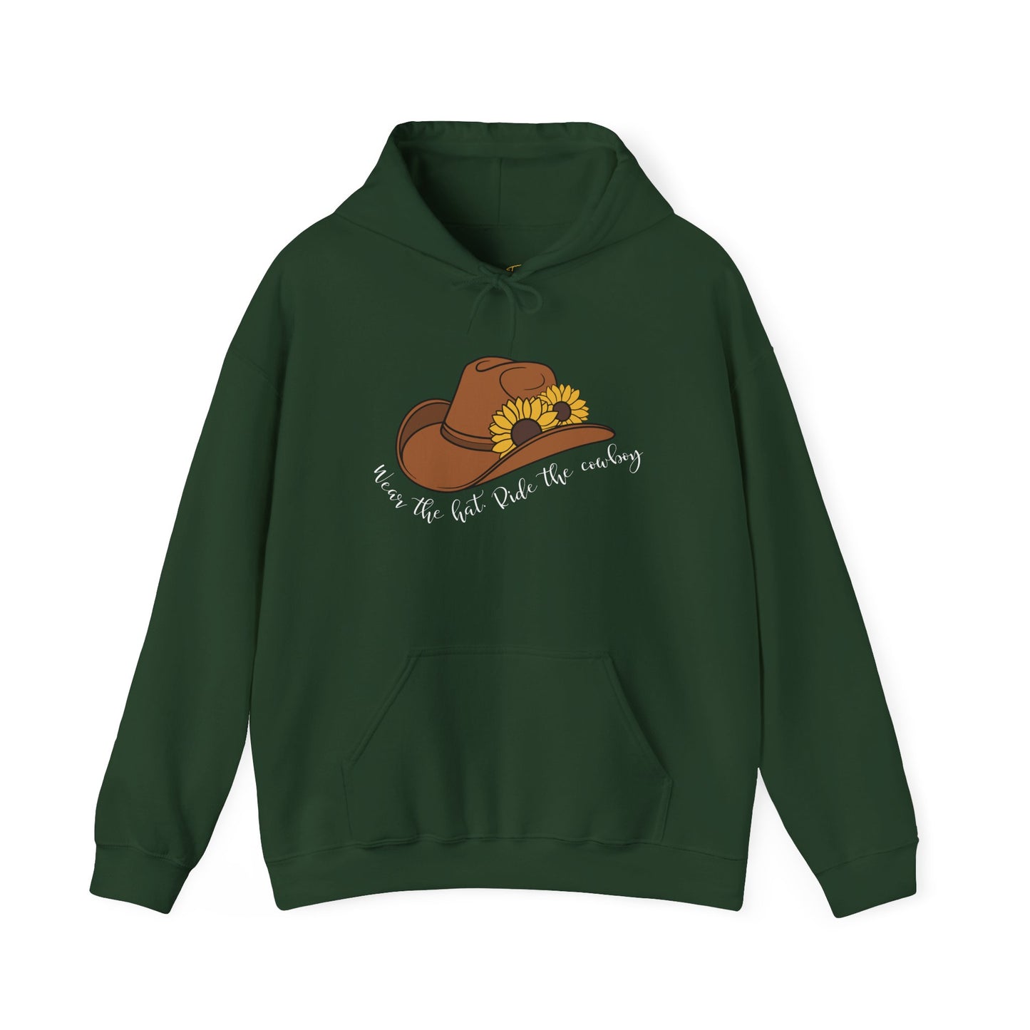 Wear the Hat. Ride the Cowboy Hoodie