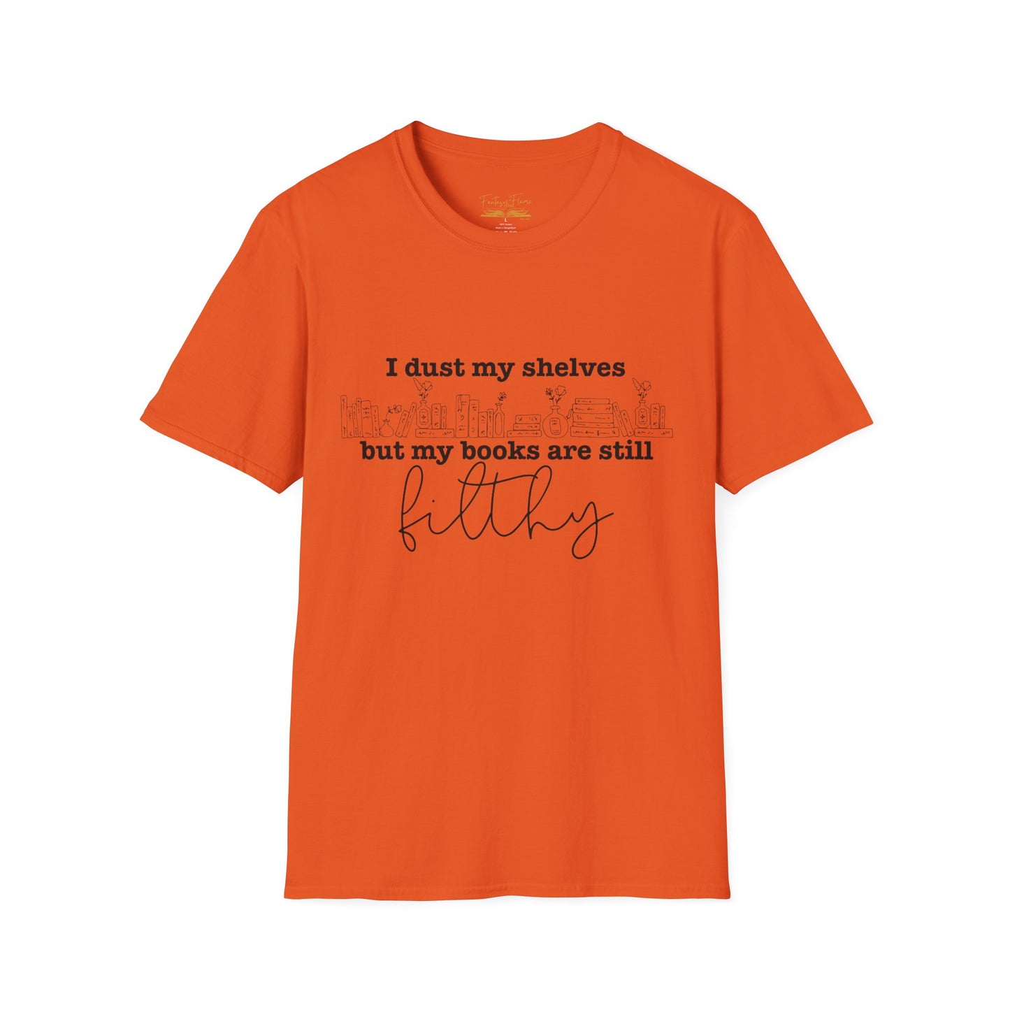 I Dust My Shelves Cotton T-Shirt
