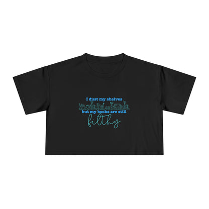I Dust My Shelves (blue script) Crop Tee
