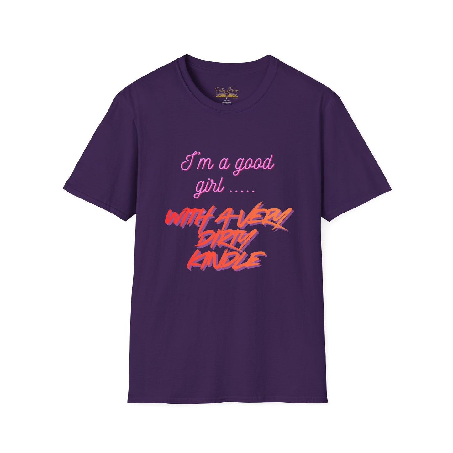 Good Girl, Dirty Kindle Cotton T-Shirt