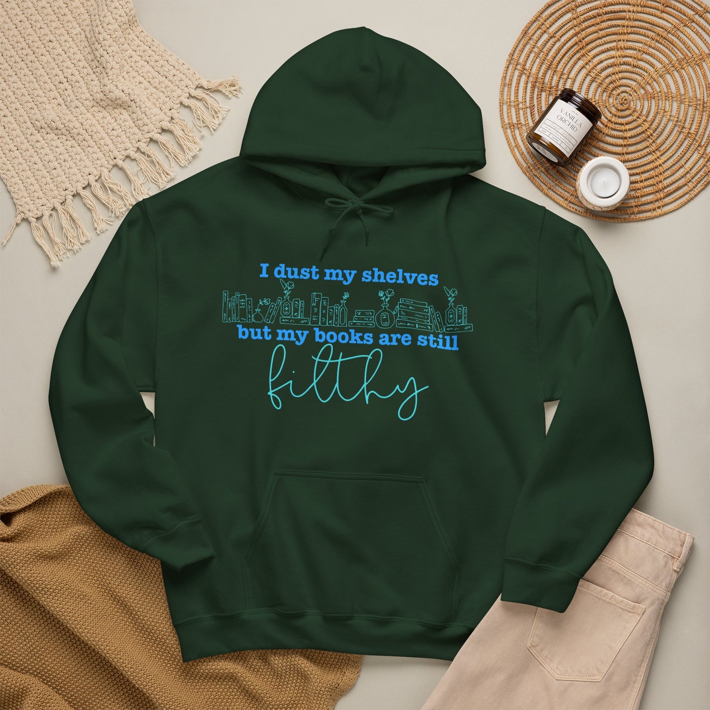 I Dust My Shelves Hoodie