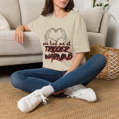 You Had Me At Trigger Warning Cotton T-Shirt