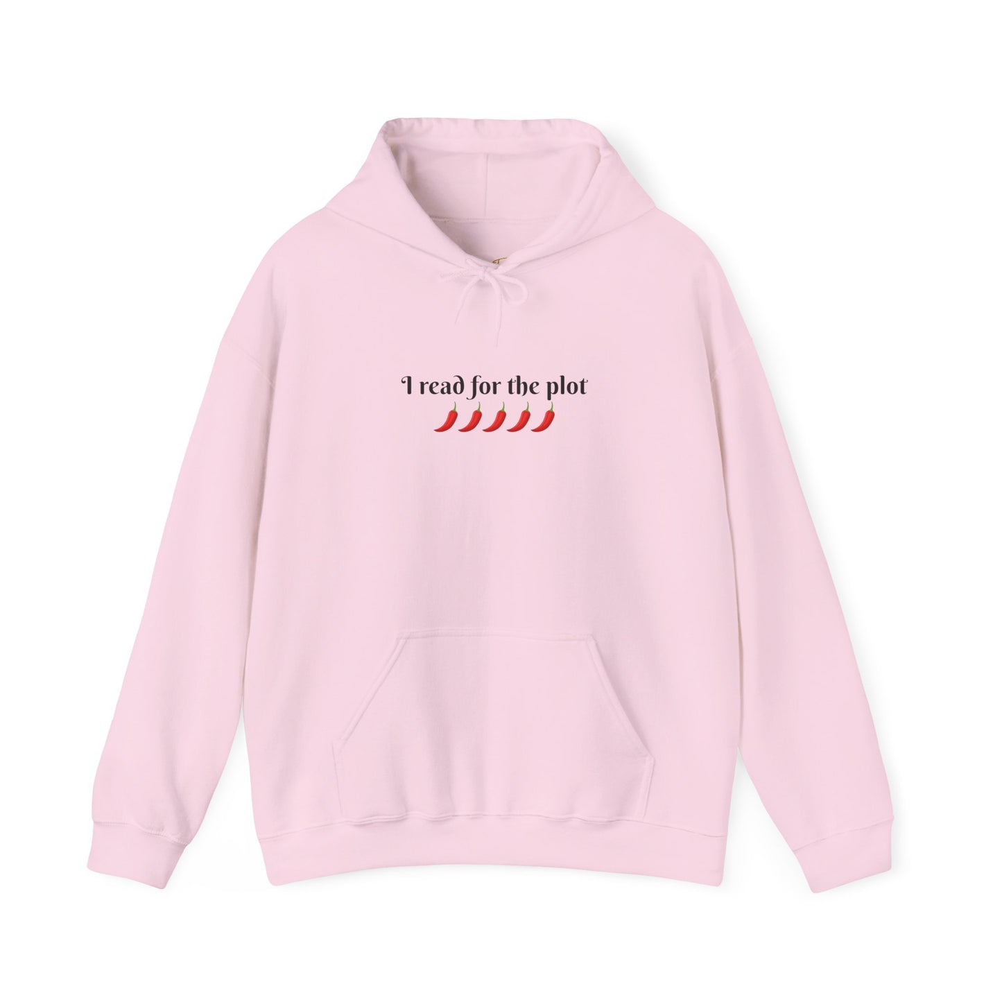 I Read For The Plot Hoodie
