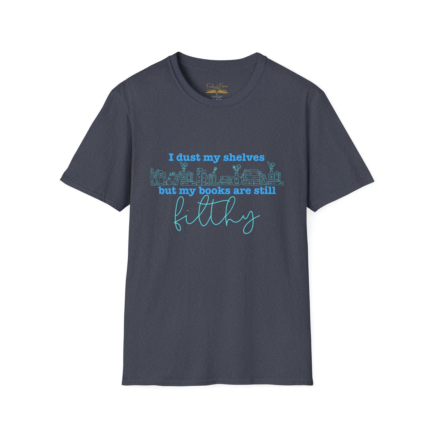 I Dust My Shelves (Blue Script) Cotton T-Shirt
