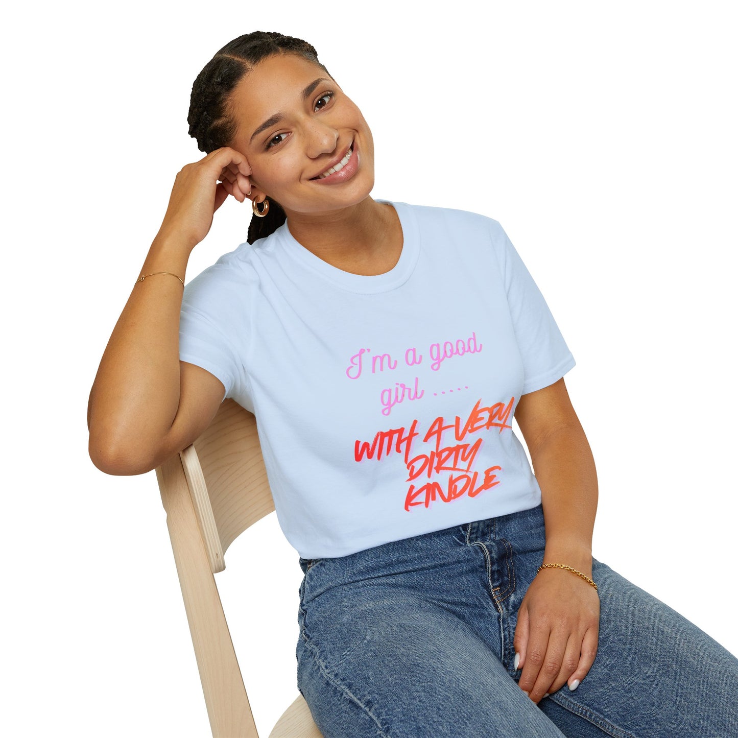 Good Girl, Dirty Kindle Cotton T-Shirt