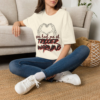 You Had Me At Trigger Warning Cotton T-Shirt