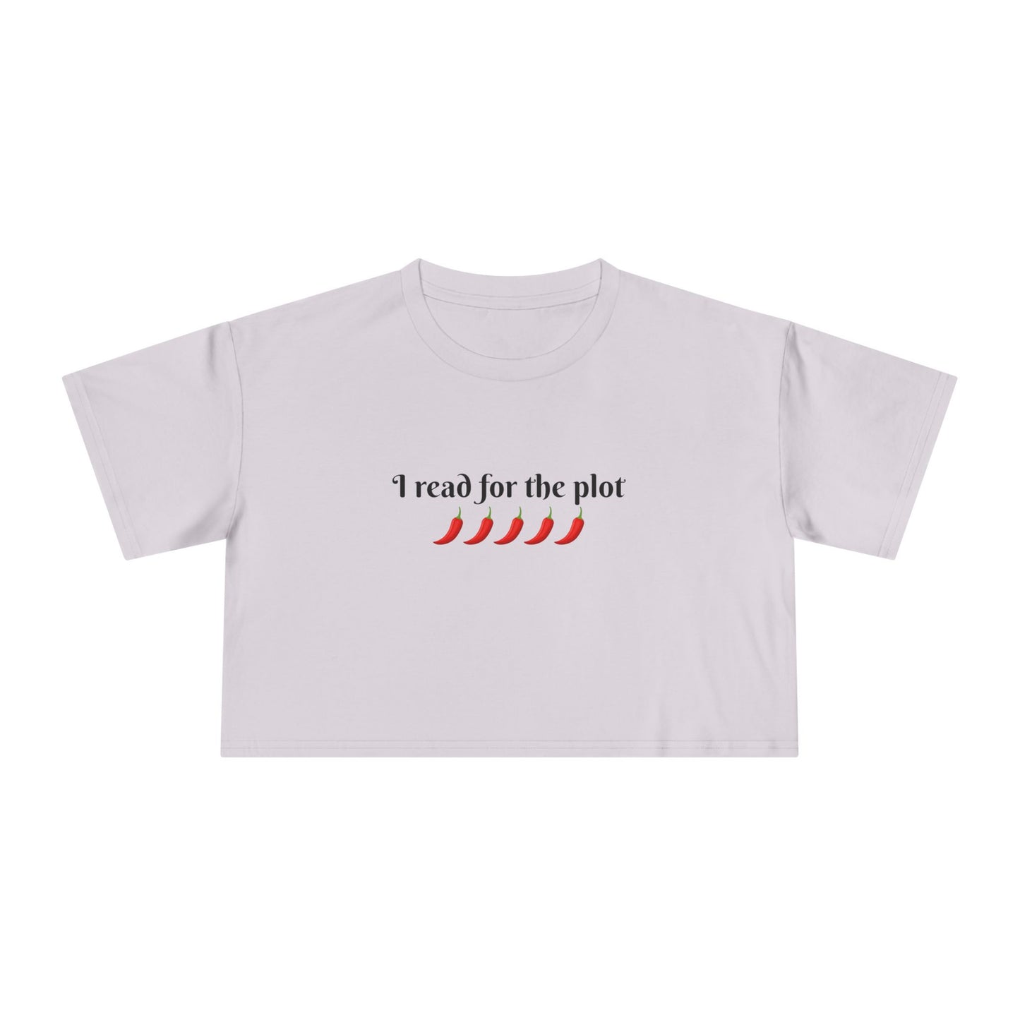 I Read For The Plot Crop Tee