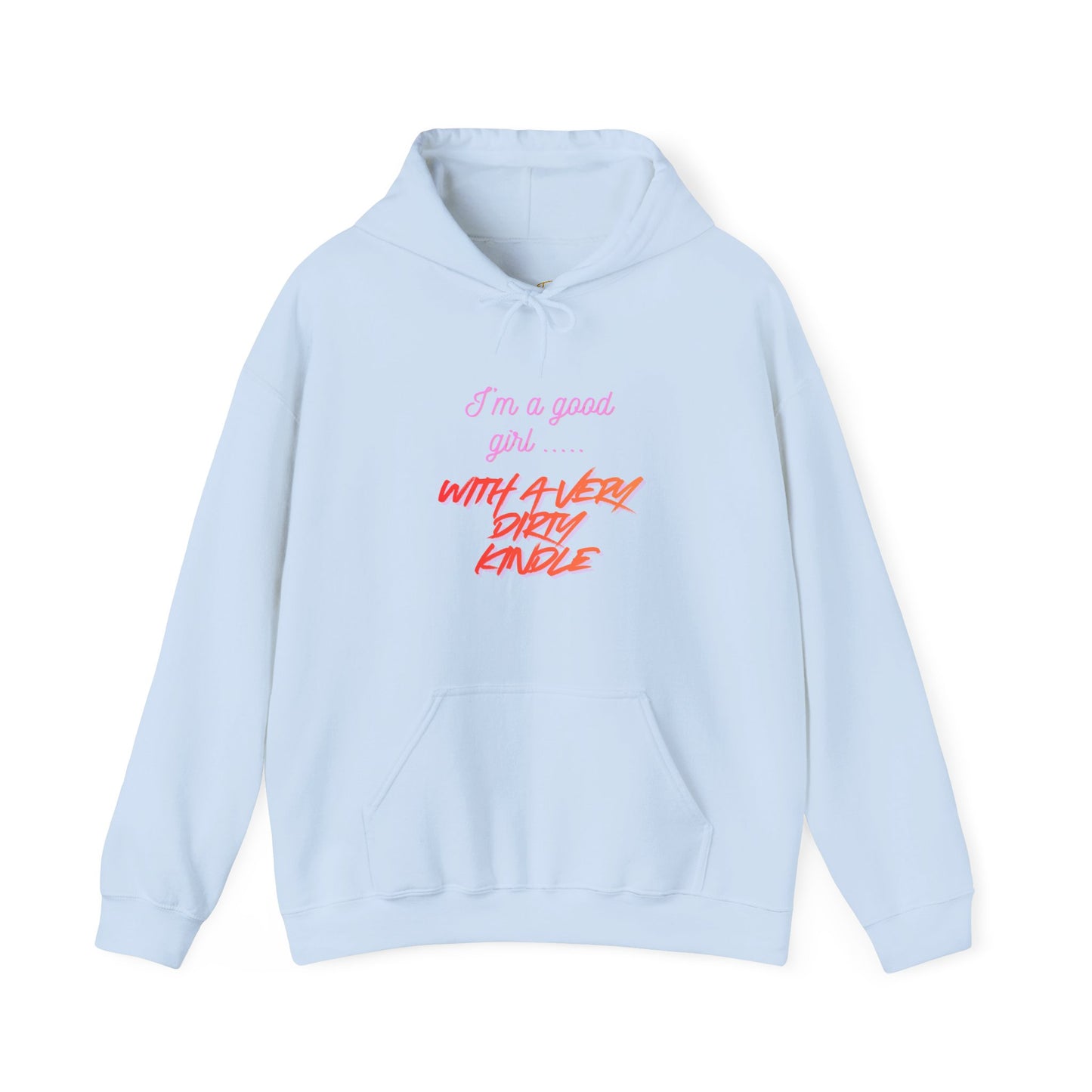 Good Girl Dirty Kindle Hoodie