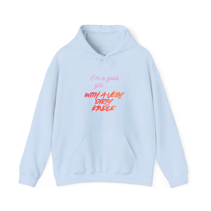 Good Girl Dirty Kindle Hoodie