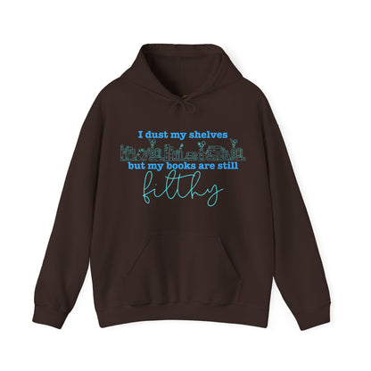 I Dust My Shelves Hoodie