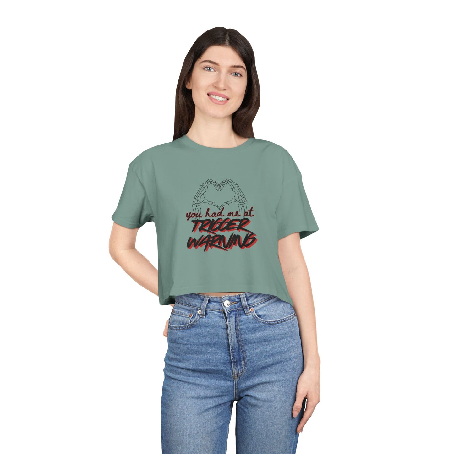 You Had Me At Trigger Warning Crop Tee