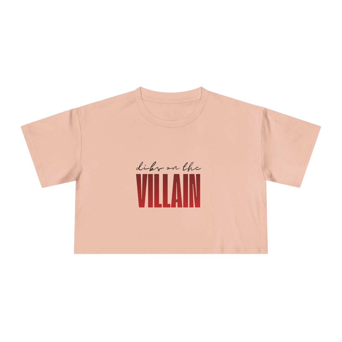 Dibs on the Villain Crop Tee