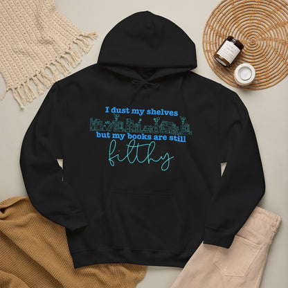 I Dust My Shelves Hoodie