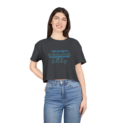 I Dust My Shelves (blue script) Crop Tee