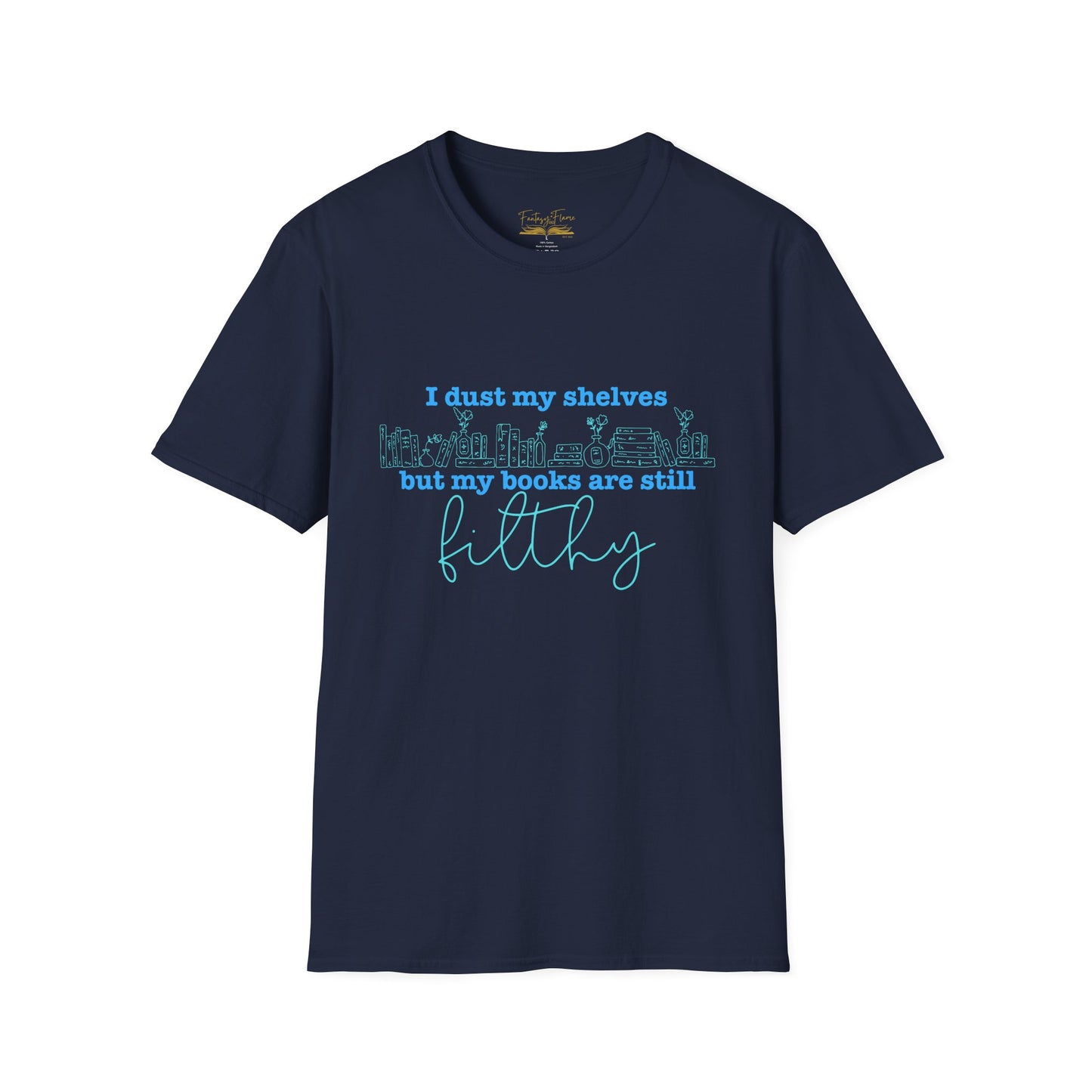 I Dust My Shelves (Blue Script) Cotton T-Shirt