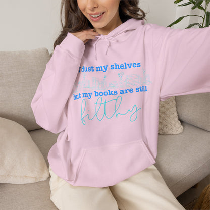 I Dust My Shelves Hoodie