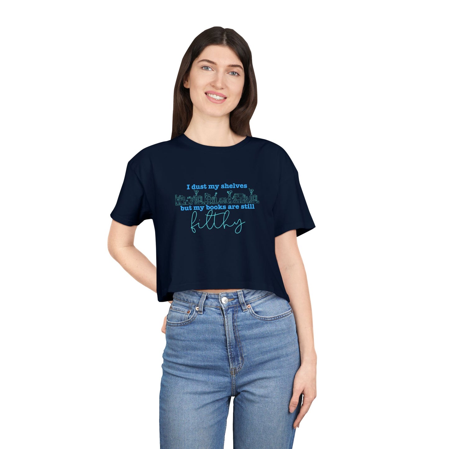 I Dust My Shelves (blue script) Crop Tee