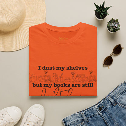 I Dust My Shelves Cotton T-Shirt
