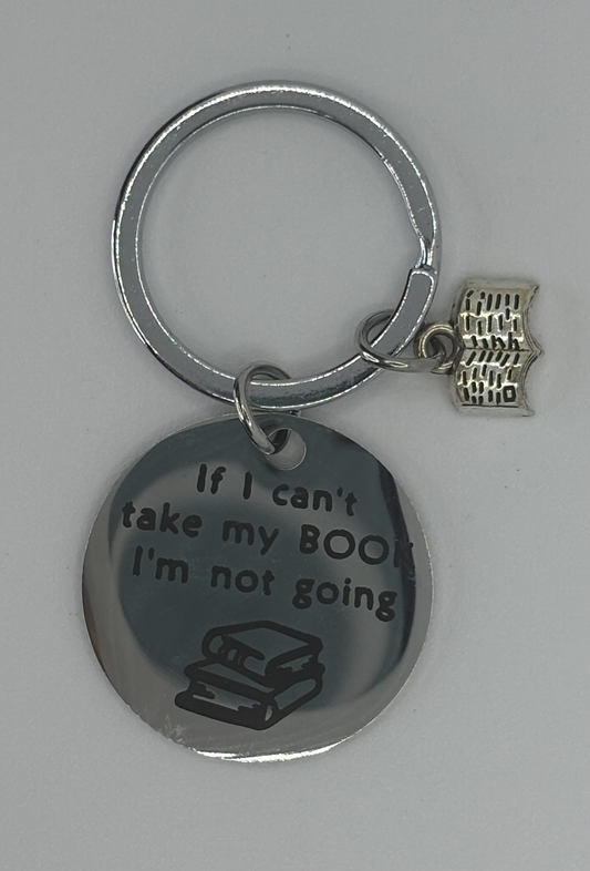 If I can't take my book I'm not going keyring